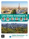 Les Globetrotteurs 1 Cahier Dexercices - DIFUSION & MAISON DES LANGUES Les Globetrotteurs 1 Cahier Dexercices - DIFUSION & MAISON DES LANGUES