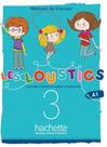 Les Loustics 3 - Livre De L'Élève Avéc Cahier D'Activités Les Loustics 3 - Livre De L'Élève Avéc Cahier D'Activités