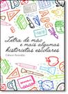 Letra de Mão e Mais Algumas Historietas Escolares