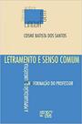 Letramento e senso comum - MERCADO DE LETRAS