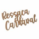 Lettering Decoração Ressaca de Carnaval MDF Cru 3mm 30cm Lettering Decoração Ressaca de Carnaval MDF Cru 3mm 30cm
