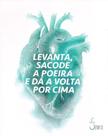 Levanta, Sacode A Poeira e Dá A Volta Por Cima - Estação das Letras e Cores