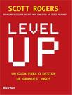 Level Up Um Guia Para O Design De Grandes Jogos