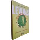 Lévinas: Do Sujeito Ético ao Sujeito Político Ozanan Vicente Carrara