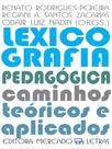 Lexicografia pedagógica - MERCADO DE LETRAS
