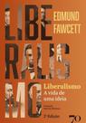 Liberalismo - A vida de uma ideia - (Edições 70) Liberalismo - A vida de uma ideia - (Edições 70)