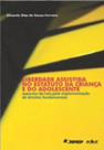 Liberdade assistida no estatuto da crianca e do adolescente - aspectos da l Liberdade assistida no estatuto da crianca e do adolescente - aspectos da l