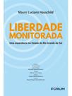 Liberdade monitorada Liberdade monitorada