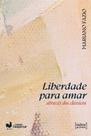 Liberdade para amar através dos clássicos