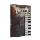 Libertos pelo Perdão - Aliança