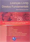 Licencas Livres e Direitos Fundamentais Licencas Livres e Direitos Fundamentais