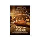 Lições Bíblicas Adultos Aluno 3º Tr. 2025 - A IGREJA EM JERUSALÉM