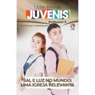Lições Bíblicas Juvenis Professor 1º Tr. 2026 - SAL E LUZ NO MUNDO: UMA IGREJA RELEVANTE