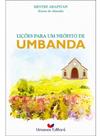 Lições para um neófito de umbanda