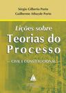 Liçoes sobre teorias do processo civil e constitucional
