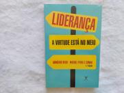 Liderança - A Virtude Está no Meio - 2ª Ed. - Actual Liderança - A Virtude Está no Meio - 2ª Ed. - Actual