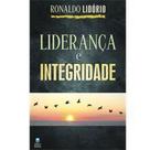 Lideranca e Integridade - Audio livro - Editora Betania - Betânia