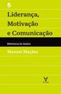 Liderança, Motivação e Comunicação - Vol. V - ACTUAL EDITORA Liderança, Motivação e Comunicação - Vol. V - ACTUAL EDITORA