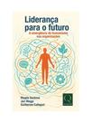 Liderança para o futuro Liderança para o futuro