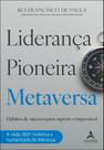 Liderança Pioneira Metaversa - Hábitos De Sucesso Para Superar O Impossível Liderança Pioneira Metaversa - Hábitos De Sucesso Para Superar O Impossível