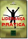 Liderança Prática: Agindo nas 20 Situações Crítics para o Líder Ético! Liderança Prática: Agindo nas 20 Situações Crítics para o Líder Ético!