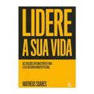 Lidere a Sua Vida Matheus Soares Lidere a Sua Vida Matheus Soares