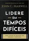 Lidere em tempos dificeis - BELLO PUBLICACOES Lidere em tempos dificeis - BELLO PUBLICACOES