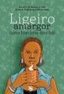 Ligeiro Amargor (uma História Do Chá) Capa comum Edição de luxo, 2 agosto 2021