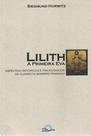Lilith - A Primeira Eva - Fonte Editorial