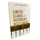Limites claros, distâncias necessárias - Lysa Terkeurst