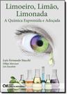 Limoeiro, Limão, Limonada: A Química Espremida e Adoçada