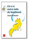 Lin e o Outro Lado do Bambuzal - 02Ed/16