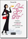 Linda, Sexy e Rica!: Atitudes e Estratégias Para Ter Muito Dinheiro Durante Toda a Sua Vida