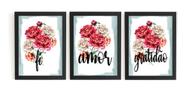 Lindo Kit 3 Quadros Florais Fé Amor Gratidão