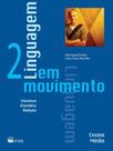 Linguagem em movimento: Literatura, gramática, redação