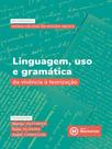 Linguagem, uso e gramática