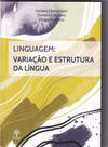 Linguagem: Variação E Estrutura Da Língua - PONTES Linguagem: Variação E Estrutura Da Língua - PONTES