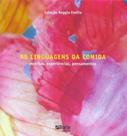 Linguagens da comida, as - PHORTE EDITORA LTDA