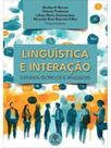 Linguística e interação - estudos teóricos e aplicados