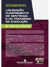 Liquidação, cumprimento de sentença e do processo de execução na prática forense - 2025