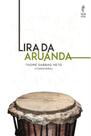 Lira da Aruanda - Pontos Cantados de Umbanda - SATTVA EDITORA