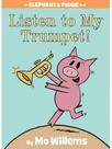 Listen to my trumpet!