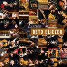 LISZTEN TO BETO ELIEZER (BOX SET com 4 CDs e 1 Pen drive)