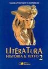 Literatura História e Texto - Ensino Médio - 2 Ano - Vol.2 - SARAIVA (DIDATICOS) - GRUPO SOMOS k12 Literatura História e Texto - Ensino Médio - 2 Ano - Vol.2 - SARAIVA (DIDATICOS) - GRUPO SOMOS k12