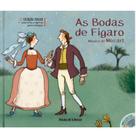 Literatura Infantojuvenil - Concertos e Óperas - As Bodas de Fígaro - CIRANDA CULTURAL