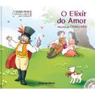 Literatura Infantojuvenil - Concertos e Óperas - O Elixir do Amor - CIRANDA CULTURAL