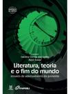 Literatura, teoria e o fim do mundo