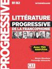 Litterature progressive de la francophonie intermediaire - livre + cd - 2eme ed. - CLE INTERNATIONAL - PARIS