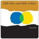 Little Blue And Little Yellow Little Blue And Little Yellow