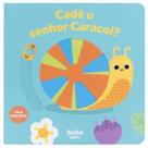 Livrinho Cadê o Senhor Caracol Interativo Infantil com Rimas Buba